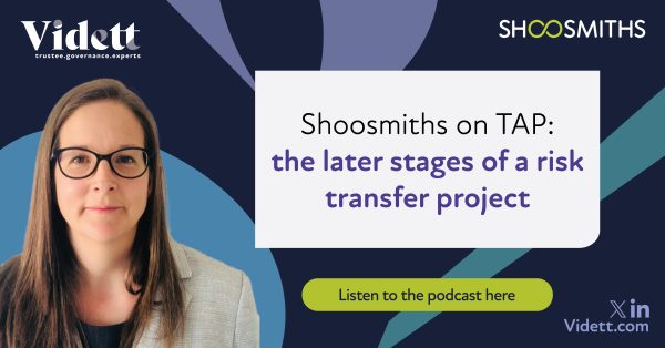 Shoosmiths on TAP: the later stages of a risk transfer project
